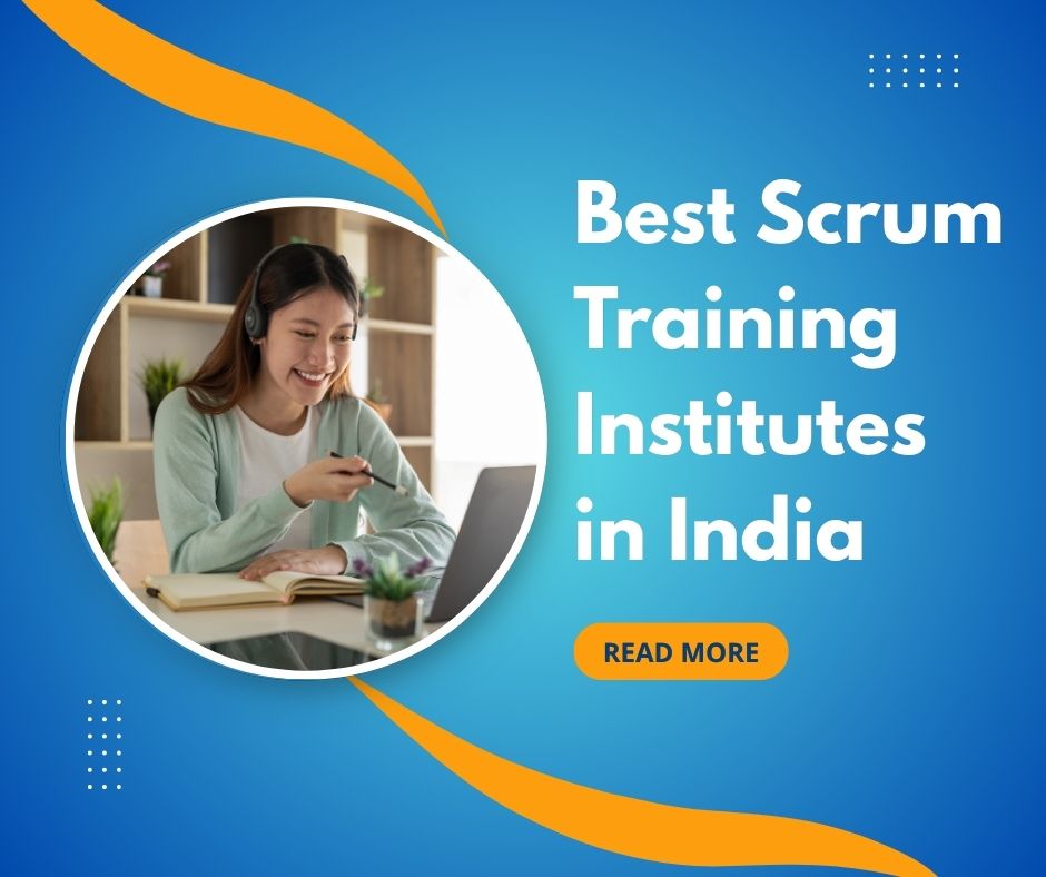 Best Scrum Training Institutes in India
