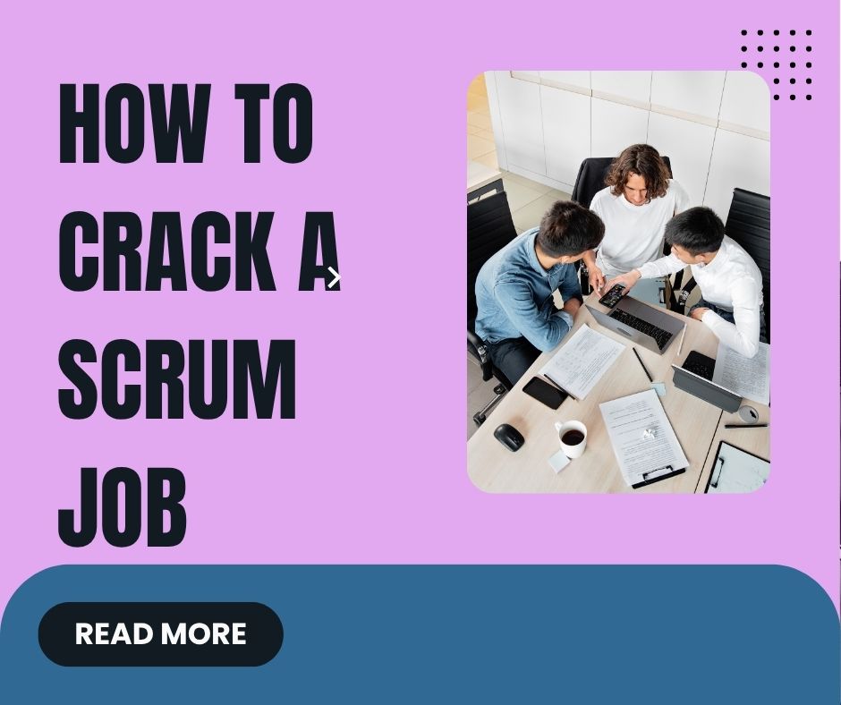 Crack a Scrum Job Easily