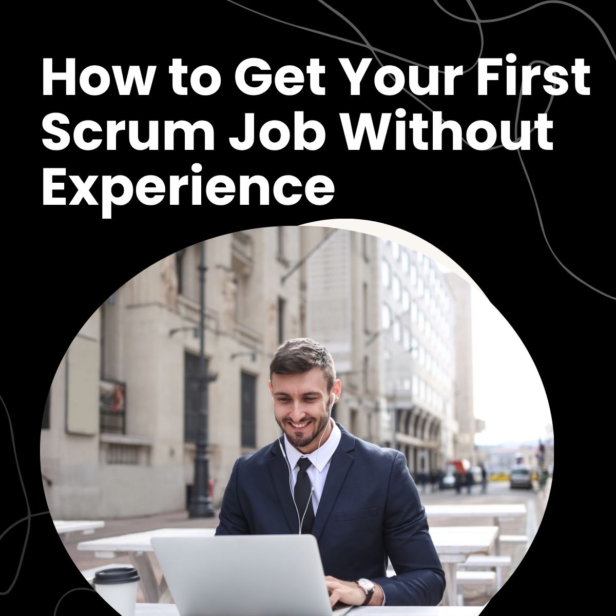 First Scrum Job Without Experience