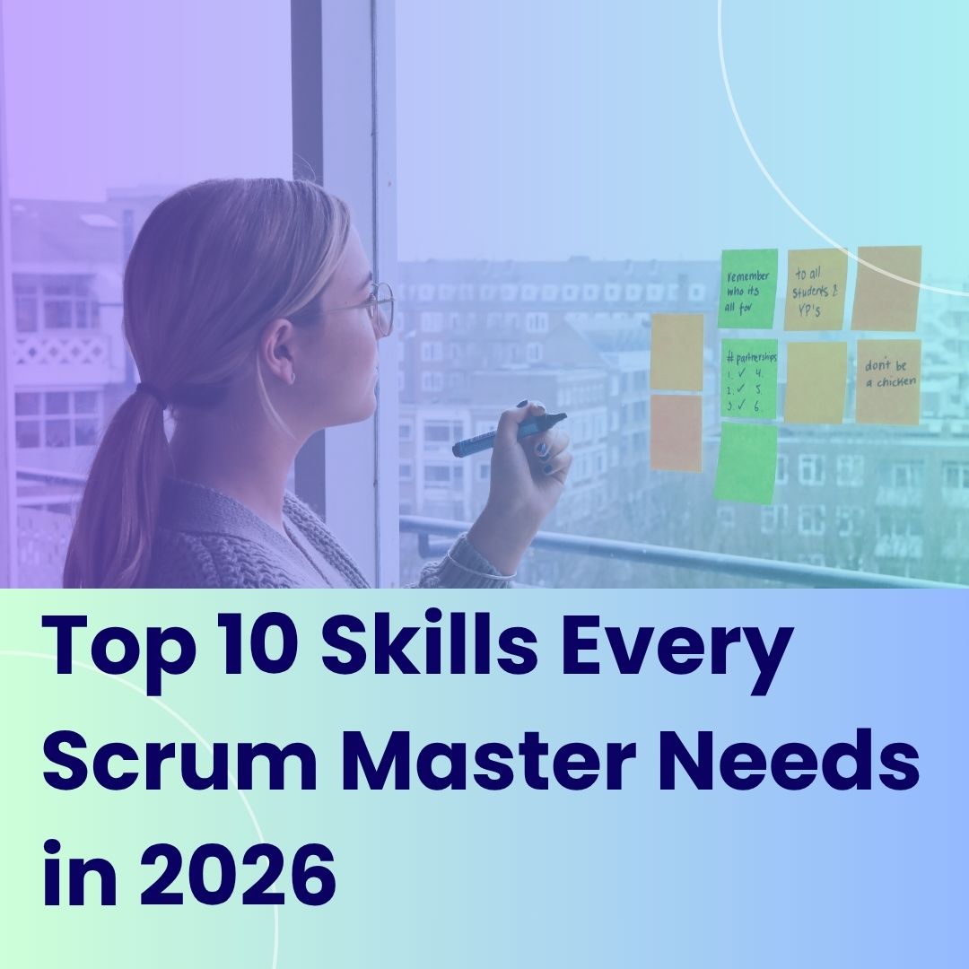 Skills Every Scrum Master Needs