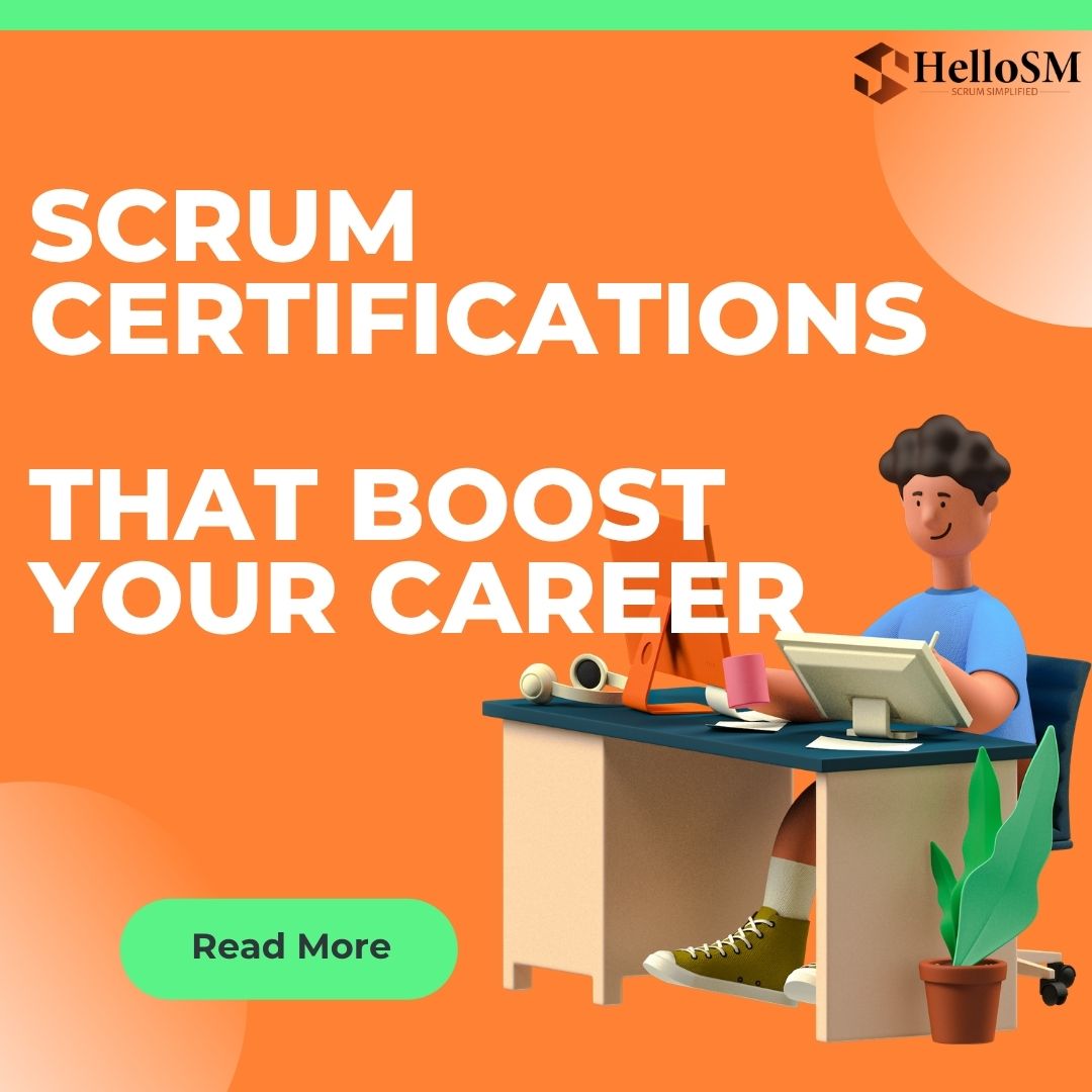 Scrum Certifications That Boost Your Scrum Career